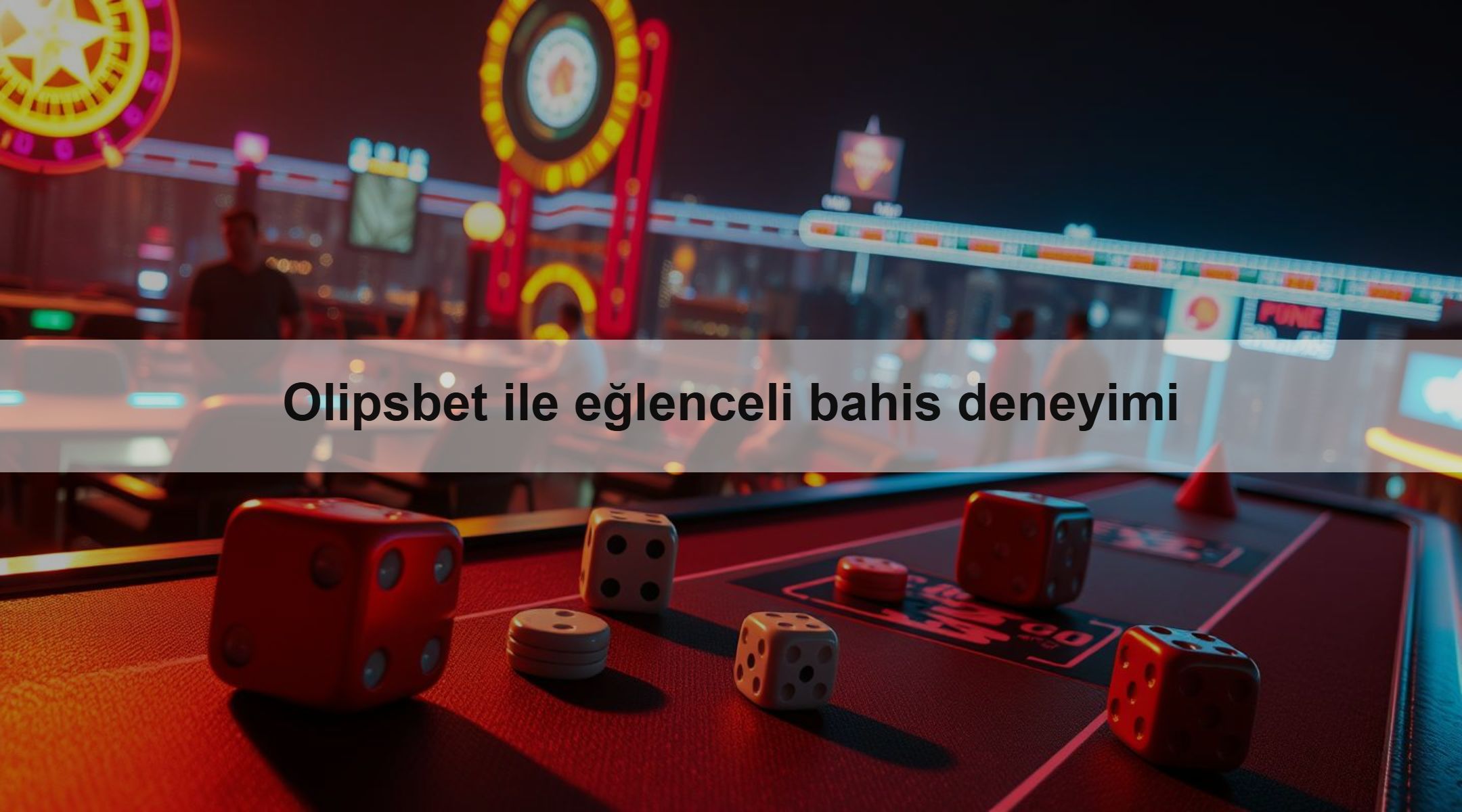 Olipsbet ile eğlenceli bahis deneyimi 1 Olipsbet ile eğlenceli bahis deneyimi