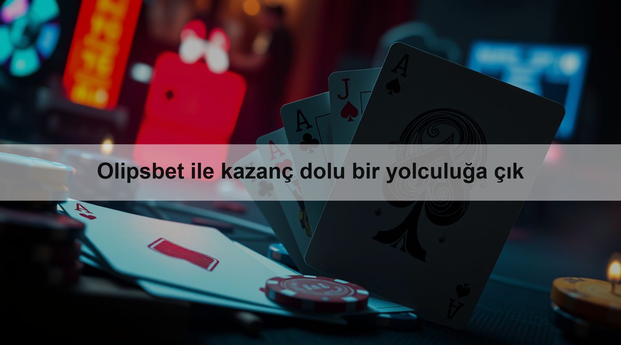 Olipsbet ile kazanç dolu bir yolculuğa çık 1 Olipsbet ile kazanç dolu bir yolculuğa çık
